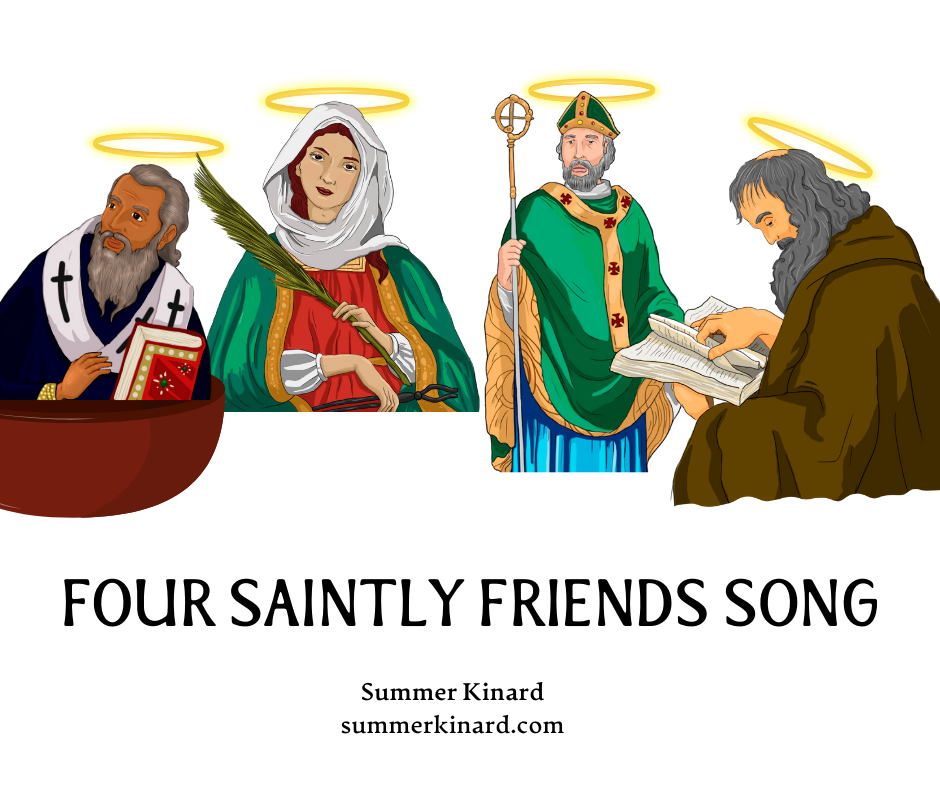Saintsof Friends A Song of Four Saints Who Were Friends - Summer Kinard
